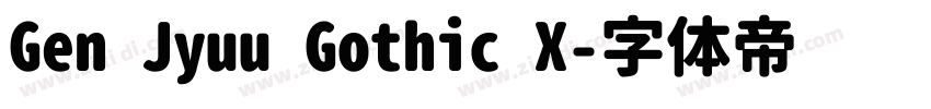 Gen Jyuu Gothic X字体转换